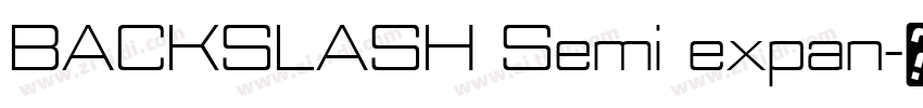 BACKSLASH Semi expan字体转换